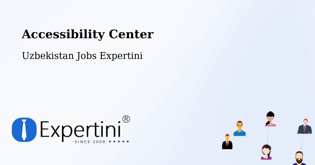 Accessibility Statement – Yangiobod - Uzbekistan Jobs Expertini