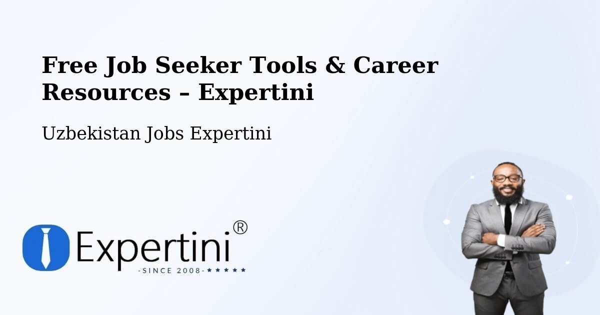 Free Job Seeker Tools & Career Resources – Yangiobod - Yangiobod, Uzbekistan Jobs Expertini