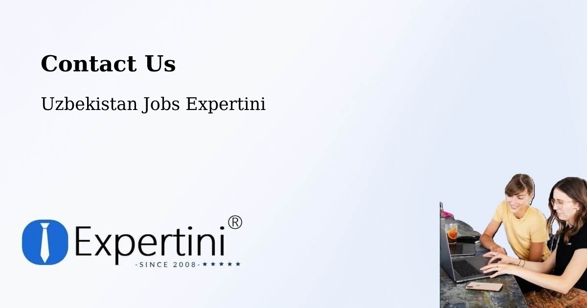 Contact Expertini – Yangiobod - Uzbekistan Jobs Expertini