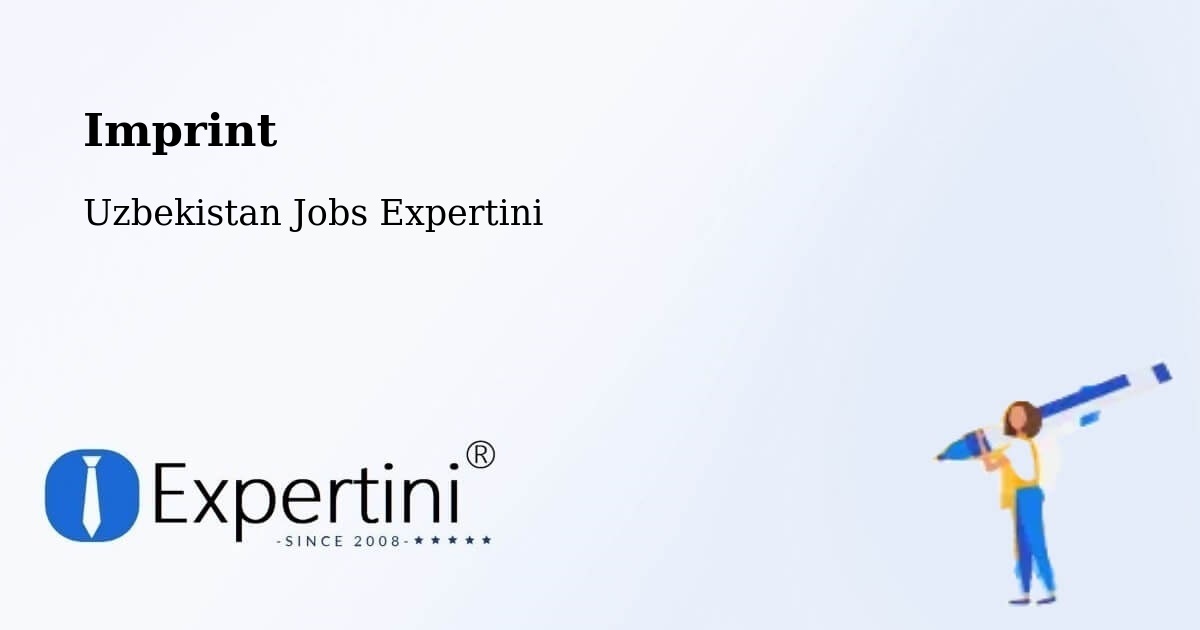 Imprint – Yangiobod - Uzbekistan Jobs Expertini