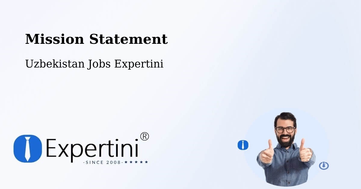 Corporate Mission – Yangiobod - Uzbekistan Jobs Expertini